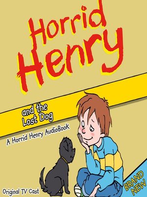 cover image of Horrid Henry and the Lost Dog